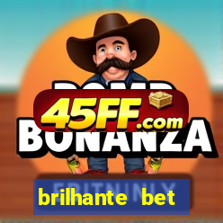 brilhante bet abertos agora